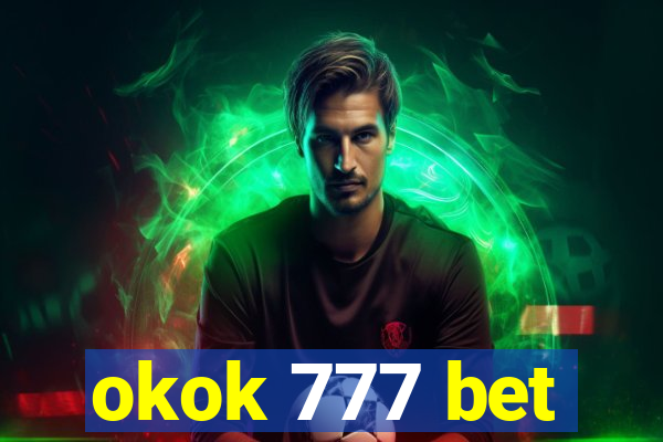 okok 777 bet